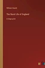 The Rural Life of England:in large print 