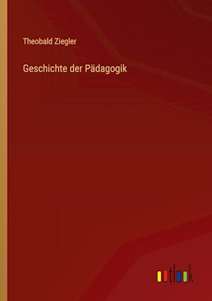 Geschichte der Pädagogik