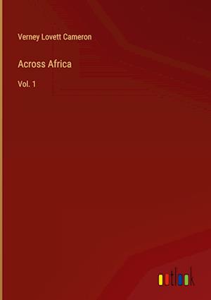 Across Africa:Vol. 1