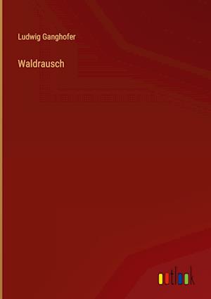 Waldrausch