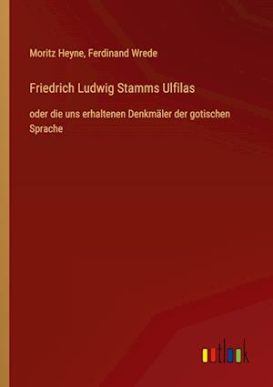 Friedrich Ludwig Stamms Ulfilas