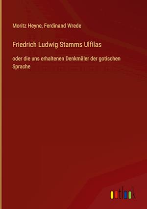 Friedrich Ludwig Stamms Ulfilas