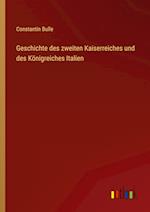 Geschichte des zweiten Kaiserreiches und des Königreiches Italien