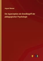 Die Apperzeption als Grundbegriff der pädagogischen Psychologie