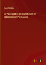 Die Apperzeption als Grundbegriff der pädagogischen Psychologie