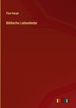 Biblische Liebeslieder