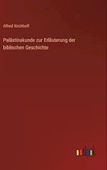 Palästinakunde zur Erläuterung der biblischen Geschichte