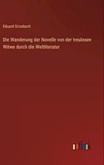 Die Wanderung der Novelle von der treulosen Witwe durch die Weltliteratur