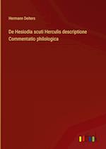 De Hesiodia scuti Herculis descriptione Commentatio philologica