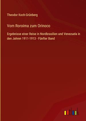 Vom Roroima zum Orinoco