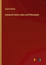 Immanuel Kants Leben und Philosophie