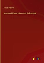 Immanuel Kants Leben und Philosophie