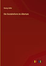 Die Sozialreform im Altertum