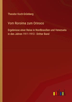 Vom Roroima zum Orinoco