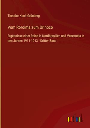 Vom Roroima zum Orinoco