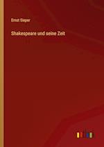 Shakespeare und seine Zeit