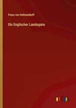 Ein Englischer Landsquire