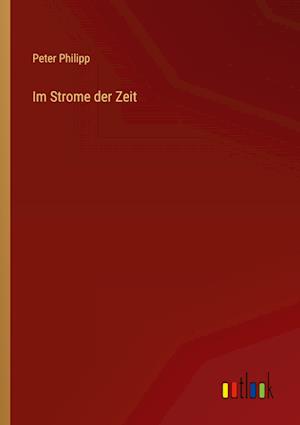 Im Strome der Zeit