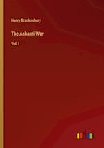 The Ashanti War:Vol. I 