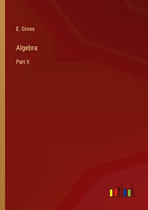 Algebra:Part II