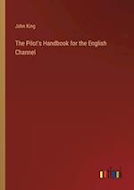 The Pilot's Handbook for the English Channel