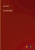 Ten Old Maids