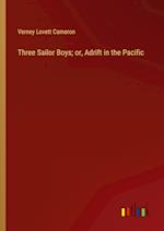 Three Sailor Boys; or, Adrift in the Pacific