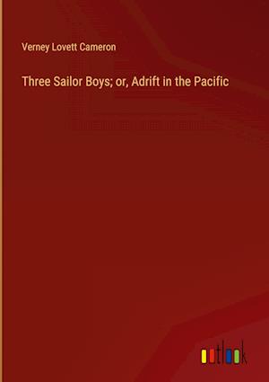 Three Sailor Boys; or, Adrift in the Pacific