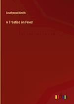 A Treatise on Fever