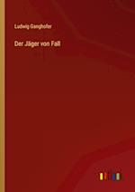 Der Jäger von Fall