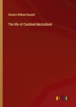 The life of Cardinal Mezzofanti 