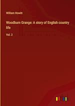 Woodburn Grange: A story of English country life:Vol. 2 