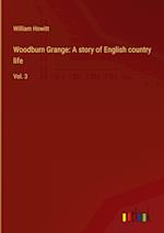 Woodburn Grange: A story of English country life:Vol. 3 