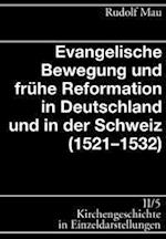 Kirchengeschichte in Einzeldarstellungen / Spates Mittelalter, Reformation, Konfessionelles Zeitalter / Evangelische Bewegung Und Fruhe Reformation (1