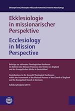 Ekklesiologie in Missionarischer Perspektive/Ecclesiology in Mission Perspective