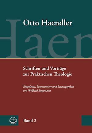 Schriften Und Vortrage Zur Praktischen Theologie (Ohpth)