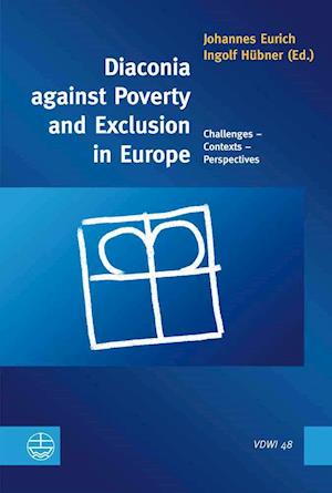 Diaconia against Poverty and Exclusion in Europe