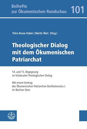 Theologischer Dialog Mit Dem Okumenischen Patriarchat