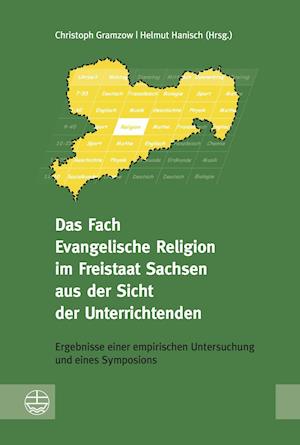 Das Fach Evangelische Religion Im Freistaat Sachsen Aus Der Sicht Der Unterrichtenden