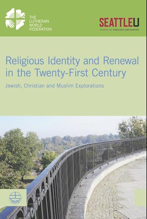 Religious Identity and Renewal in the Twenty-First Century