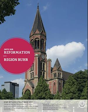 Orte der Reformation - Region Ruhr