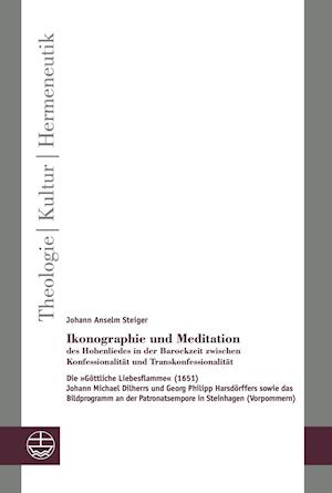 Ikonographie Und Meditation Des Hohenliedes in Der Barockzeit Zwischen Konfessionalitat Und Transkonfessionalitat