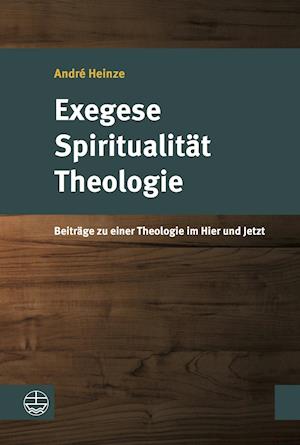 Exegese - Spiritualitat - Theologie