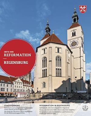 Orte der Reformation - Regensburg