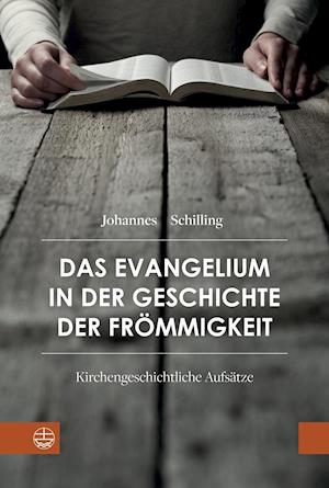 Das Evangelium in Der Geschichte Der Frommigkeit