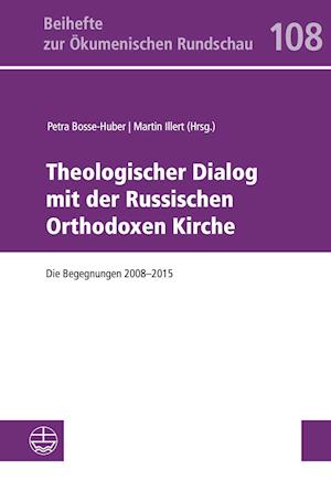 Theologischer Dialog Mit Der Russischen Orthodoxen Kirche