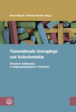 Transnationale Grenzgange Und Kulturkontakte