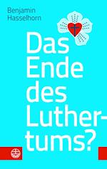 Das Ende Des Luthertums?