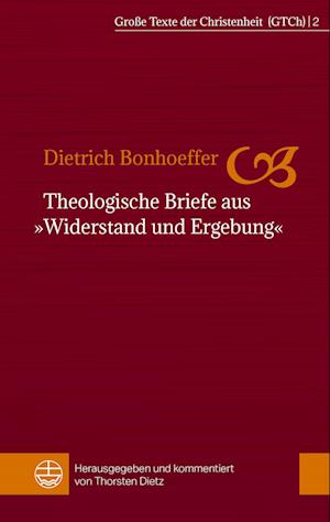 Theologische Briefe aus »Widerstand und Ergebung«