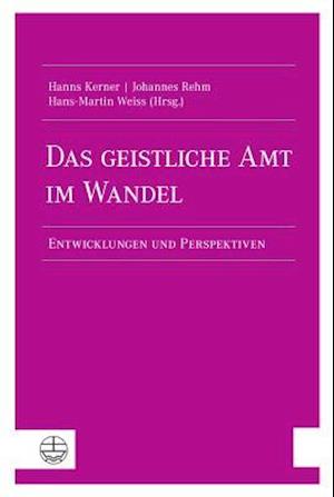 Das Geistliche Amt Im Wandel